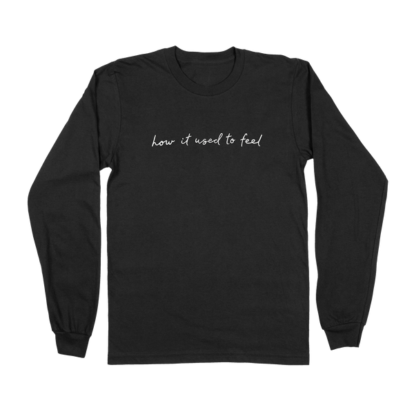 How it Used to Feel Long Sleeve